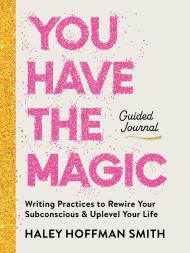 You Have the Magic Guided Journal
